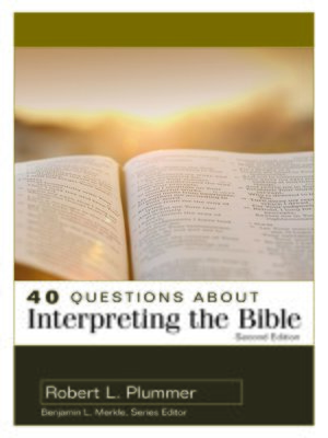 cover image of 40 Questions about Interpreting the Bible